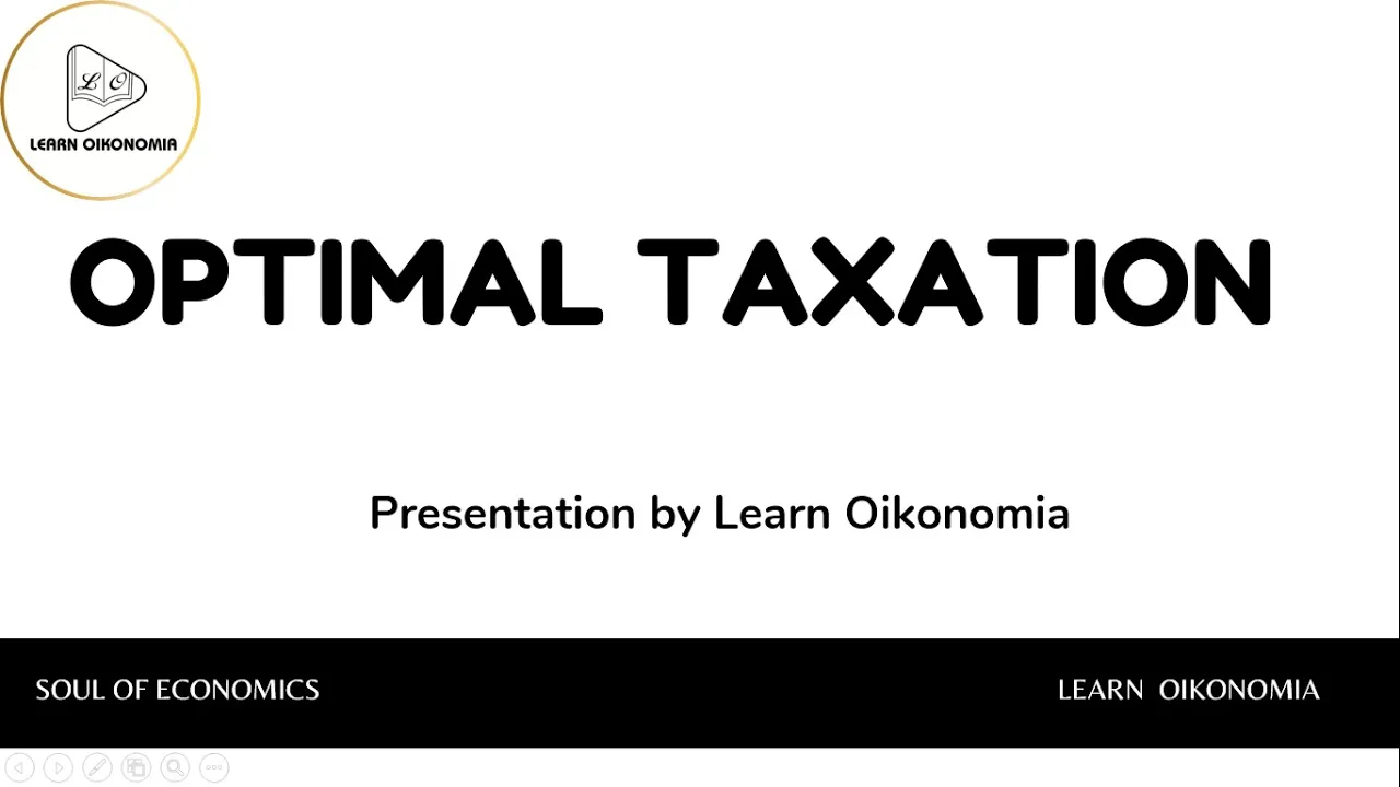OPTIMAL TAXATION | PUBLIC ECNOMICS | LEARN OIKONOMIA