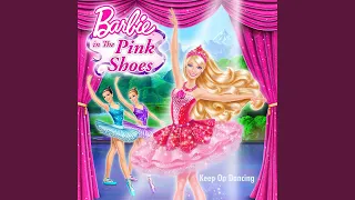 keep on dancing from barbie in the pink shoes 