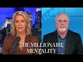 The Millionaire Mentality with Dave Ramsey The Megyn Kelly Show