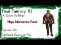 FFXI - A Guide To Ninja Episode 30 Ninja Information Panel Gearswap Update