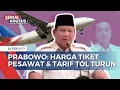 Download Lagu Presiden Prabowo Siapkan Penurunan Harga Tiket Pesawat dan Tarif Tol saat Idulfitri dan Nyepi