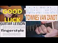 NONE BUT THE RAIN - TOWNES VAN  ZANDT fingerstyle GUITAR LESSON