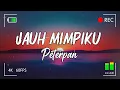 Download Lagu Jauh Mimpiku - Peterpan (Lirik Video)♫
