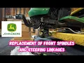 Replacing front tire spindles and steering linkage on a John Deere Lawn Tractor