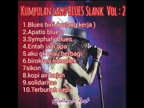 Download MP3 Slank - Blues - kumpulan lagu lagu blues Slank VOL 2