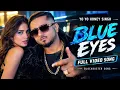 Blue Eyes Full Video Song 🔥 Yo Yo Honey Singh | Blockbuster Hit Song