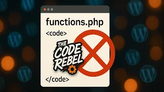 Why You Shouldn t Edit Functions php in WordPress The Code Rebel