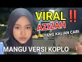 Download Lagu Azizah Nyayi Mangu Versi Koplo