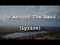 Download Lagu Creedence Clearwater Revival - Up Around the Bend (Lyrics)