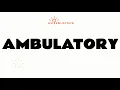 AMBULATORY adjective Meaning with Examples in Sentences GRE GMAT LSAT ESL SAT