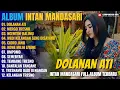 Download Lagu Album Intan Mandasari || DOLANAN ATI - MERGO TRESNO - Dangdut Jawa Full Album Terbaru 2025