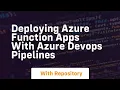 Deploying azure function apps with azure devops pipelines