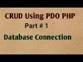 Create Connection with Database in PDO PHP MySQL Part 1