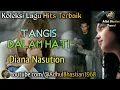 Download Lagu Lagu lawas yang paling banyak dicari ][ Tangis Dalam Hati ~ Diana Nasution ][ Lagu hits terbaik