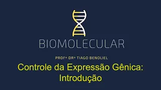 Controle da Expressão Gênica: Introdução