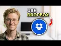 How to Use Dropbox - Beginners Guide 2026