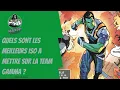 Quels sont les meilleurs ISO a mettre sur la team Gamma Marvel Strike Force