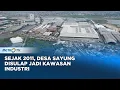 Download Lagu Sejak 2011, Desa Sayung Disulap Jadi Kawasan Industri #realitas
