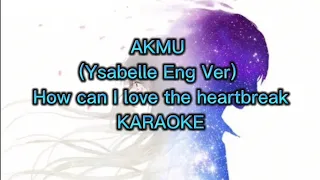 Download AKMU - How Can I Love the Heartbreak | KARAOKE [Eng Ver.] MP3