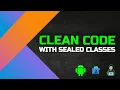 How to Make Your Code Clean With Kotlin Sealed Classes