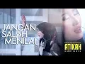 Download Lagu Atikah Edelweis - Jangan Salah Menilai  | LIRIK