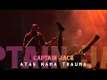 Download Lagu CAPTAIN JACK - ATAS NAMA TRAUMA (KONSER TITIK BALIK )