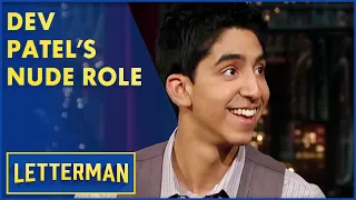 Dev Patel on His Naked Role in Skins Starring in Slumdog Millionaire Letterman