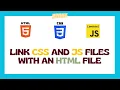 How to Link CSS and JS Files with an HTML File JavaScript Training