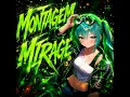 MONTAGEM MIRAGE