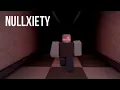 Nullxiety Roblox game Accepted ending