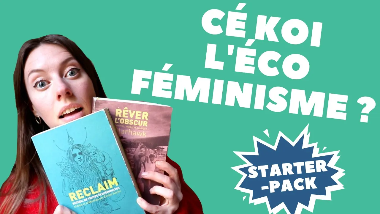 C'EST QUOI L'ÉCOFÉMINISME ?