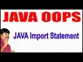 Java Tutorials Java OOPS Java Import Statement by durga sir