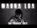 Mauna Loa | Psytrance | Vedan | DJ Rash Kerala | Mauna Loa yee