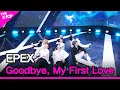 Download Lagu EPEX, Goodbye, My First Love (이펙스, 안녕, 나의 첫사랑) [THE SHOW 230509]