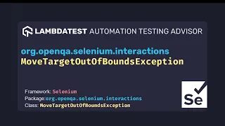 org openqa selenium interactions MoveTargetOutOfBoundsException with example