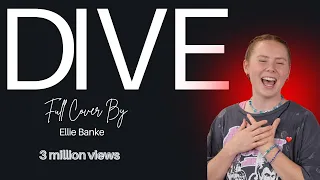 DIVE - Ed Sheeran Cover by Ellie Banke Full Version
