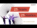 25 Years 25 stories - The Launch