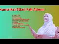 Download Lagu ALBUM SHOLAWAT TERBARU 2023 - Kuntriksi Ellail