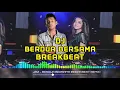 Download Lagu JAZ - BERDUA BERSAMA (BREAKBEAT REMIX)