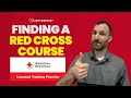 How to Find an American Red Cross Training Course Signing Up For a Red Cross Course