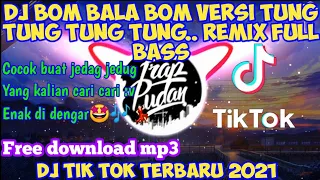 Download DJ BOM BALA BOM REMIX FULL BASS (KELUD PRODUCTION) || VIRAL DI TIK TOK 2021 || YANG KALIAN CARI CARI MP3