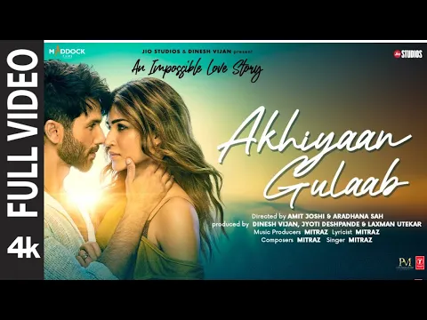 Download MP3 Akhiyaan Gulaab (Full Video): Shahid Kapoor, Kriti Sanon | Mitraz | Teri Baaton Mein Aisa Uljha Jiya