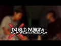 Download Lagu DJ FULL OLD PAIMUNA X AKU JATUH CINTA ( DJ SOPAN )