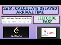 Leetcode 2651 Calculate Delayed Arrival Time Easy Java Solution