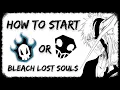 HOW TO START BLEACH LOST SOULS EARLY-ACCESS
