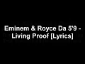Bad Meets Evil - Living Proof [Lyrics]