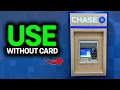 How To Wit raw Money From Chase ATM Without Card 2026 No Debit or Credit Needed