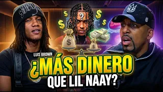 ¿MÁS DINERO QUE LIL NAAY? 😮LUIS BROWN ❌ EL DOTOL