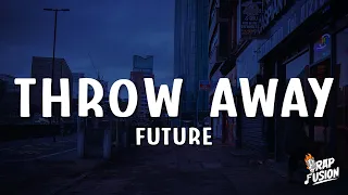 Future Throw Away Lyrics 