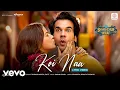 Download Lagu Tanishk Bagchi, Gifty, Harnoor, Shreya Ghoshal - Koi Naa (Lyric Video)